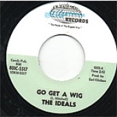 Ideals 'Go Get A Wig' + 'Cathy’s Clown'  7"